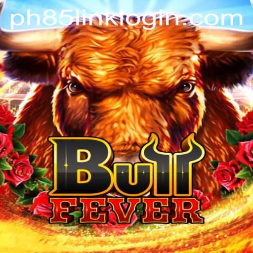 Dive into the Exciting World of BullFever: New Game by PH85.COM