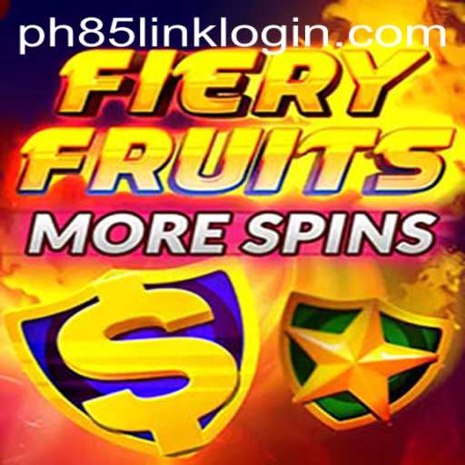FieryFruitsMoreSpins: A Flaming Adventure with PH85.COM