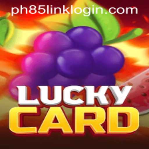 Exploring LuckyCard: Your Gateway to Unmatched Fun with PH85.COM