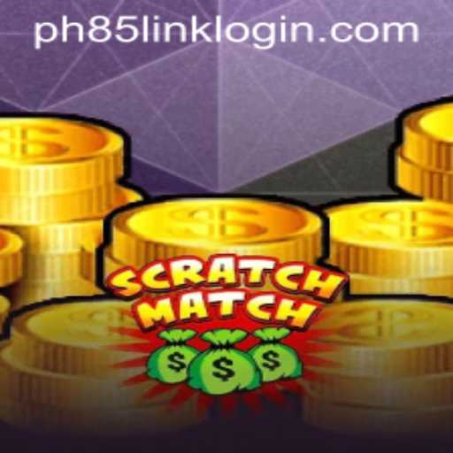 Exploring the Exciting World of ScratchMatch on PH85.COM